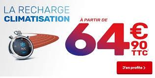 RECHARGE CLIMATISATION 64.90 &euro;